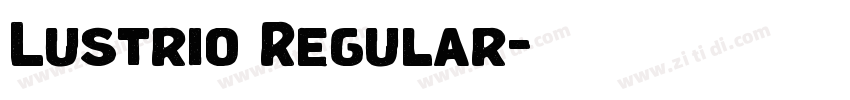 Lustrio Regular字体转换 Lustrio Regular字体转换